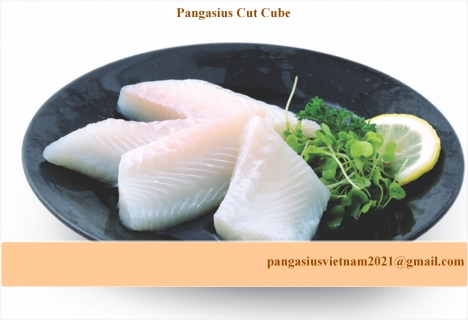 Pangasius Fillet, Pangasius Fillet Skin On, Pangasius Butterfly,  Pangasius Steak, Pangasius Cut Cub