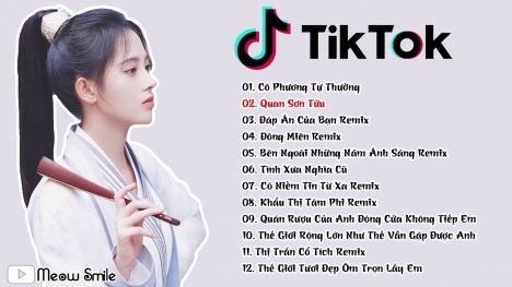 Top những bài tik tok hot remix hot nhất
