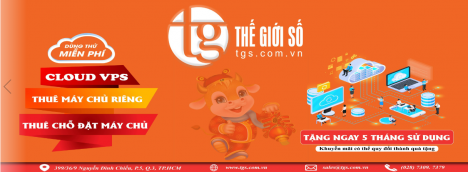Tặng đến 05 tháng sử dụng CLOUD SERVER, thuê máy chủ giá rẻ tại THẾ GIỚI SỐ