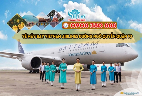 Vé máy bay Vietnam Airlines đường Ngô Quyền quận 10 TPHCM