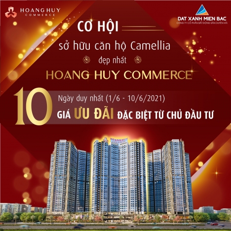 CƠ HỘI DUY NHẤT CHỈ CÒN 10 NGÀY SỞ HỮU CĂN HỘ TÒA CAMELLIA VỚI GIÁ ƯU ĐÃI ĐẶC BIỆT TỪ CHỦ ĐẦU TƯ