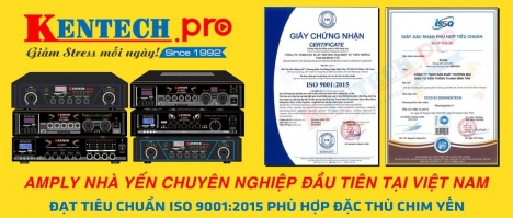 TẠI SAO NÊN CHỌN MUA AMPLY NHÀ YẾN THƯƠNG HIỆU KENTECH ??