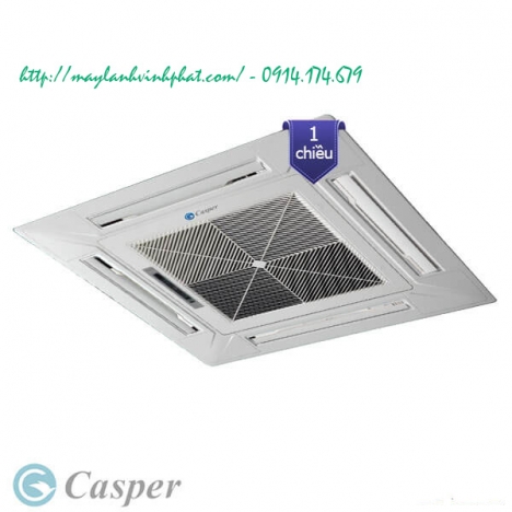Cung cấp giá gốc Máy lạnh âm trần cassette CASPER cho các chủ đầu tư công trình