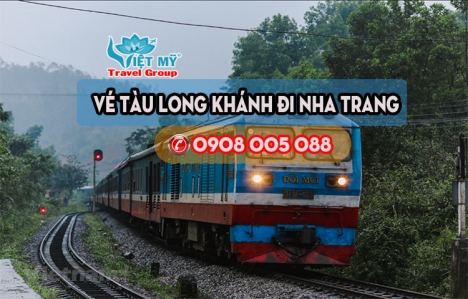 Mua Vé tàu Long Khánh đi Nha Trang giá rẻ