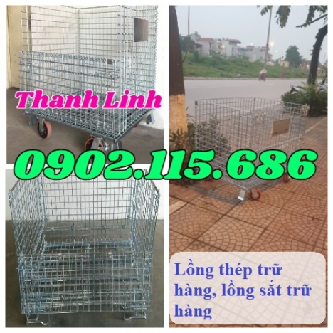Lồng trữ hàng,  lồng sắt trữ hàng, lồng thép trữ hàng,  lồng trữ hàng có bánh xe, lồng trữ hàng chất