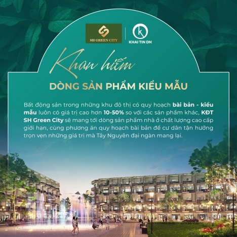 SH Green City - Đô thị kiểu mẫu tại TP Pleiku - An cư với phong cách sống 5K