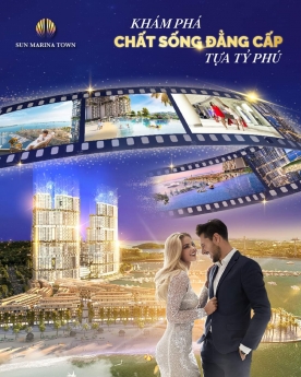 Khám phá chất sống đẳng cấp tựa tỷ phú tại Sun marina Town