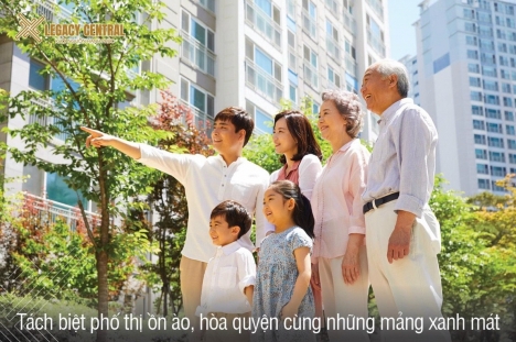 KHỞI NGUỒN NĂNG LƯỢNG TÍCH CỰC_CĂN HỘ LEGACY CENTRAL