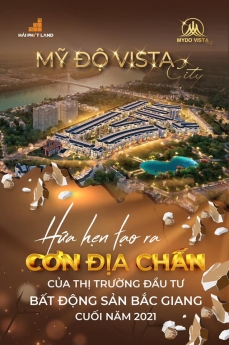 Chính thức nhận cọc dự án Mỹ Độ Vista City Bắc Giang