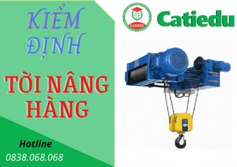 KIỂM ĐỊNH - HIỆU CHUẨN TỜI NÂNG HÀNG TẠI CATIEDU