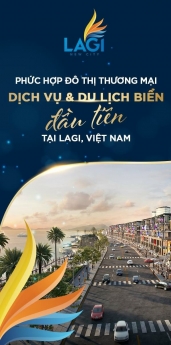 Lagi New City là dự án phức hợp đô thị thương mại dịch vụ đầu tiên tại trung tâm Lagi