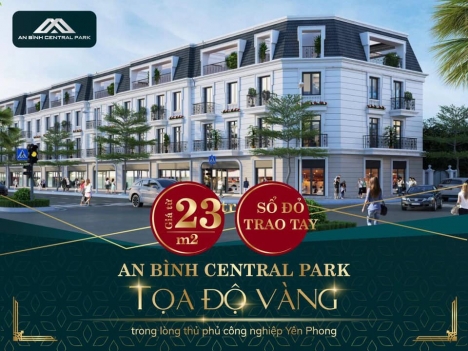 An Bình CENTRAL PARK Yên Phong Bắc Ninh