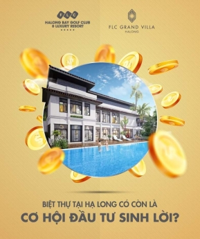 Liệu biệt thự tại hạ long có còn là cơ hội đầu tư sinh lời?