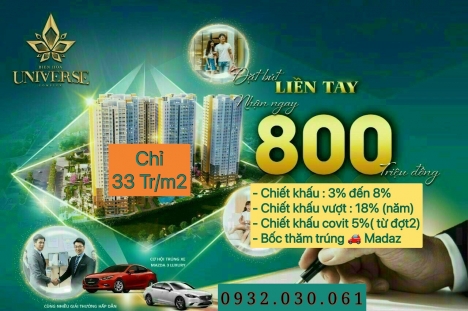 33tr/m2 tại biên hòa universe complex , chiết khấu tới 34% , cơ hội trúng xe madaz 0932030061