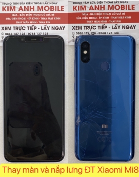 Thay màn hình và nắp lưng điện thoại xiaomi mi8 lấy liền-uy tín nhất Đà Nẵng