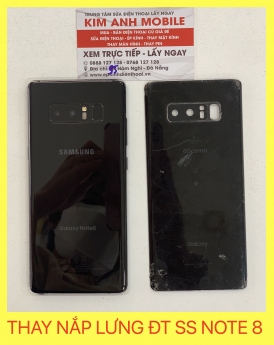 Thay nắp lưng điện thoại SAMSUNG NOTE 8 lấy liền - giá rẻ