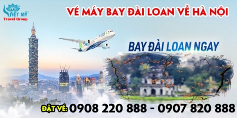 Vé máy bay Đài Loan về Hà Nội