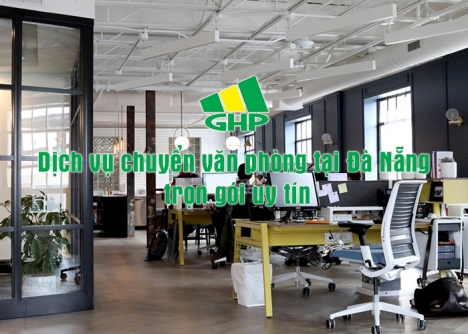 Dịch vụ chuyển văn phòng tại Đà Nẵng trọn gói uy tín