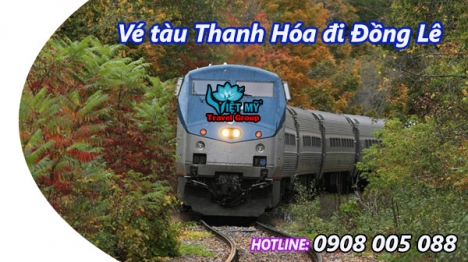 Vé tàu Thanh Hóa đi Đồng Lê