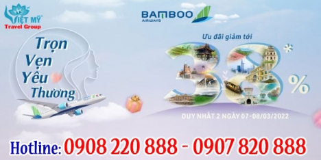 Bamboo ưu đãi vé máy bay ngày 8.3 giảm đến 38%