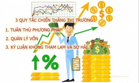 3 quy tắc chiến thắng thị trường không thể bỏ qua