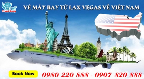 Vé máy bay từ Lax Vegas về Việt Nam
