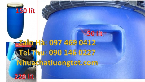 Thùng Phuy 50 Lít, Phuy nhựa 120 lít, Phuy nhựa 150 lít nắp mở Thùng phi 220l nắp kín, Thùng phuy nh