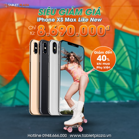 Giảm giá cuối tuần Iphone Xs max giá cực sốc tại Tablet Plaza