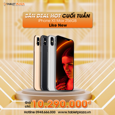 Best sale cực sốc Iphone XS Max 256 Gb siêu hấp dẫn tại Tablet Plaza