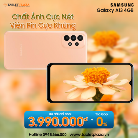 Ưu đãi khi mua Galaxy A13 tại Tablet Plaza