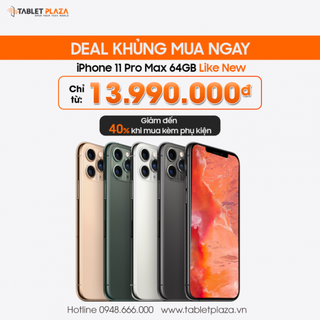 Deal khủng Ịphone 11 promax giá cực sốc tại Tablet Plaza