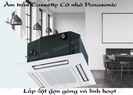 Dòng Máy lạnh âm trần cassette Panasonic khá tốt so với các sản phẩm cùng loại