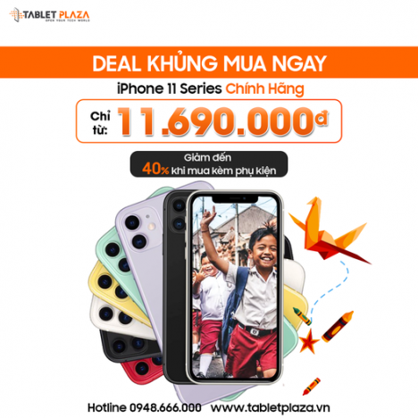Deal cực sốc Iphone 11 chính hãng tại Tablet Plaza