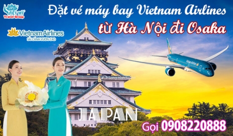 Đặt vé máy bay Vietnam Airlines từ Hà Nội đi Osaka