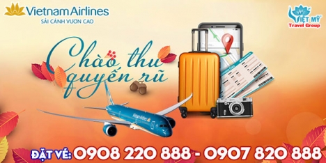 Ưu đãi vé máy bay Chào Thu của Vietnam Airlines
