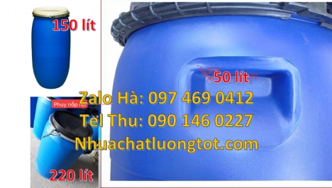 Phuy nhựa làm bè, Thùng phi nắp kín, Phuy nhựa 220 lít nắp mở, Phuy nhựa 30 lít, Thùng phuy nhựa 150