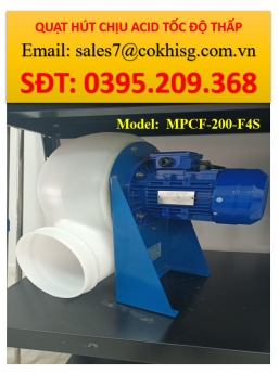 QUẠT HÚT CHỊU ACID TỐC ĐỘ THẤPPP