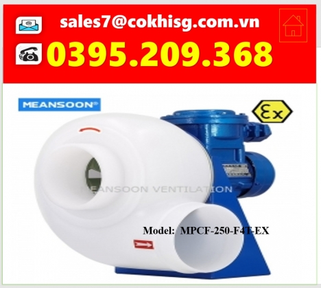 QUẠT HÚT CHỊU ACID, MOTOR CHỐNG NỔ,,