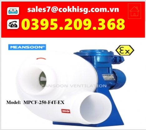 QUẠT HÚT CHỊU ACID, MOTOR CHỐNG NỔ,,