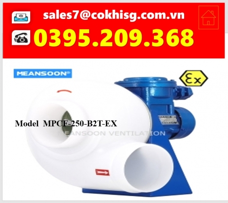 QUẠT HÚT CHỊU ACID, MOTOR CHỐNG NỔ,