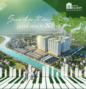 DỰ ÁN HANOI MELODY RESIDENCES  TIẾN ĐỘ - CSBH & GIÁ BÁN