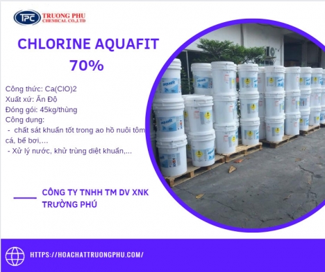 Chlorine Aquafit 70%, Chlorine Ấn Độ - Giá NET