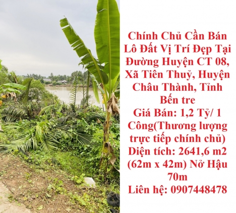 Chính Chủ Cần Bán Lô Đất Vị Trí Đẹp Tại Huyện Châu Thành, Tỉnh Bến tre
