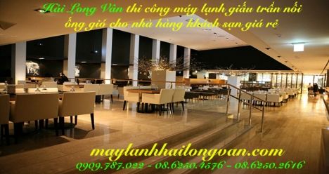 Chào giá máy lạnh giấu trần nối ống gió  với nhiều chương trình khuyến mãi hấp dẫn