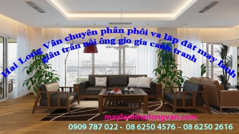 Chào giá máy lạnh giấu trần nối ống gió  với nhiều chương trình khuyến mãi hấp dẫn