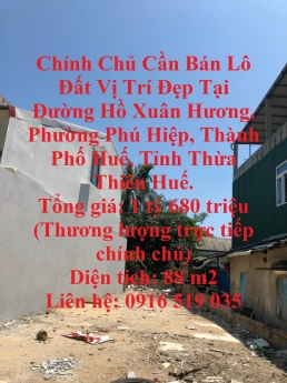 Chính Chủ Cần Bán Lô Đất Vị Trí Đẹp Tại Thành Phố Huế.