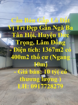 Cần Bán Gấp Lô Đất Vị Trí Đẹp Gần Ngã Ba Tân Hội, Huyện Đức Trọng, Lâm Đồng