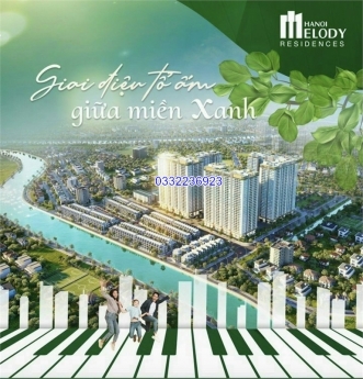 Hanoi Melody Residences chính thức ra mắt căn hộ mẫu  Bảng hàng độc quyền CĐT