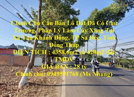 Chính Chủ Cần Bán Lô Đất Đã Có Chủ Trương, Pháp Lý Làm Cây Xăng Tại Xã Tân Khánh Đông - TP Sa Đéc