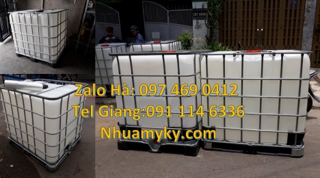 Tank nhựa 1000 Lít mới, thùng IBC cũ, bồn nhựa IBC giá rẻ, Thùng nhựa 1000L hàng nhập khẩu, Bồn nhựa